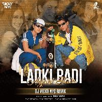 Ladki Badi Anjani Hai (Remix) - DJ Vicky NYC